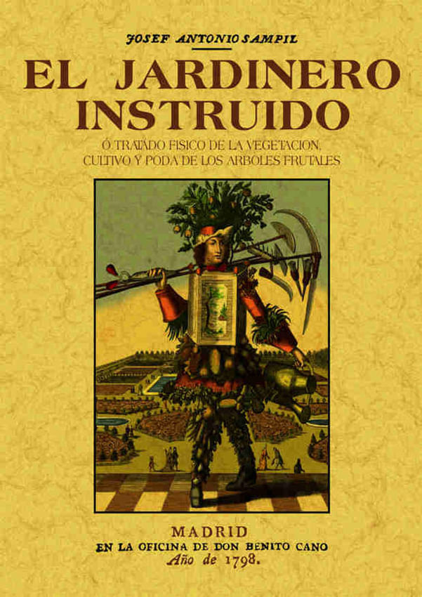 el-jardinero-instruido-o-tratado-fisico-de-la-vegetacion-cultivo-y-poda-de-los-arboles-frutales-9788490014240-edga