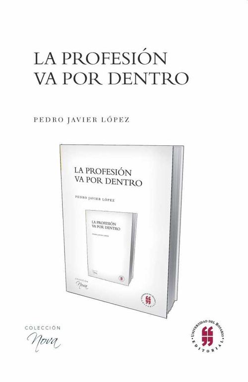 La profesión va por dentro