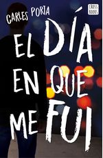el-dia-en-que-me-fui-9789584268600-plan
