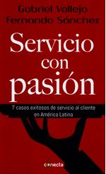 servicio-con-pasion-siete-casos-exitosos-de-servicio-al-cliente-en-america-latina-9789588821429-rhmc