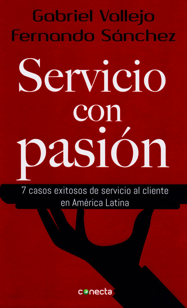 servicio-con-pasion-siete-casos-exitosos-de-servicio-al-cliente-en-america-latina-9789588821429-rhmc