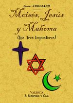 moises-jesus-y-mahoma-los-tres-impostores-9788490014424-edga