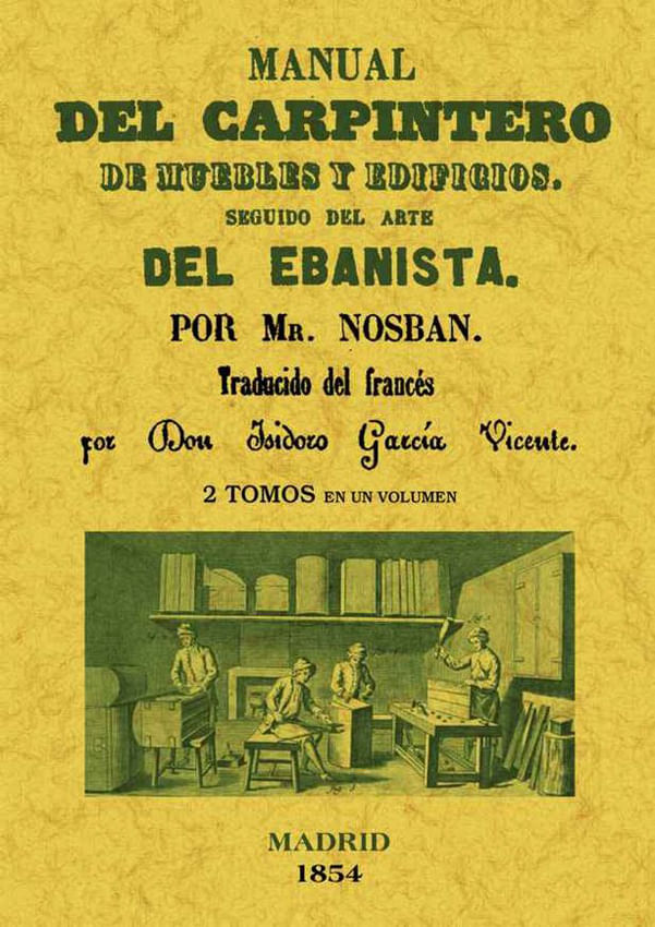 manual-del-carpintero-de-muebles-y-edificios-seguido-del-arte-del-ebanista-2-tomos-en-1-volumen-9788490011492-edga