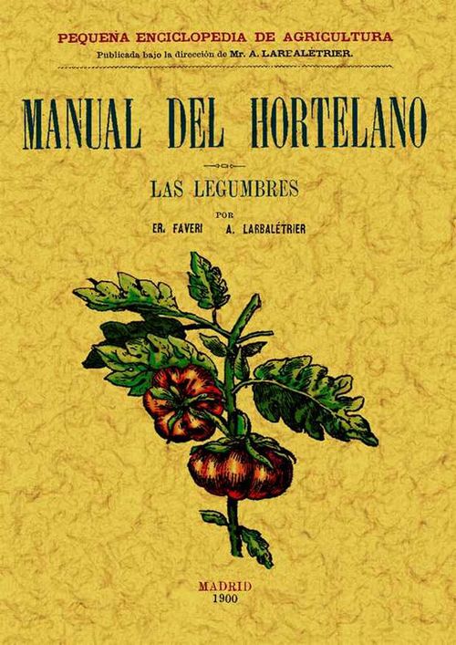 Manual del hortelano Las legumbres