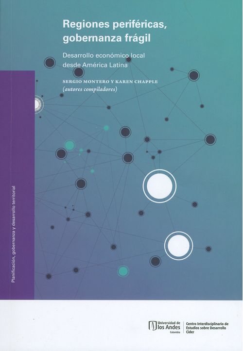 Regiones periféricas gobernanza frágil Desarrollo económico local desde América Latina
