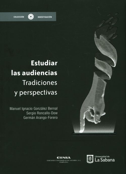 Estudiar las audiencias Tradiciones y perspectivas