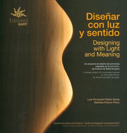 Diseñar con luz y sentido Designing with light an meaning Edición Bilingüe