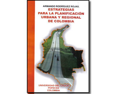 Estrategias para la planificación urbana y regional de Colombia