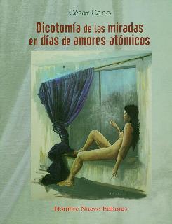 Dicotomía de las miradas en días de amores atómicos