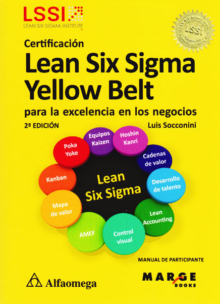 Certificación lean six sigma yellow belt para la excelencia en los negocios  2 edición