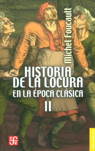 historia-de-la-locura-en-la-epoca-clasica-II-9786071628220-FOCE