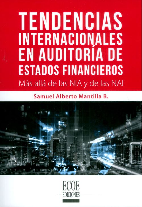 Tendencias internacionales en auditoría de estados financieros Más allá de las NIA y de las NAI