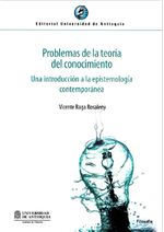 problemas-de-la-teoria-del-conocimiento-una-introduccion-a-la-epistemologia-contemporanea--9789587147162----UDEA