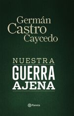 nuestra-guerra-ajena-9789584264121-plan