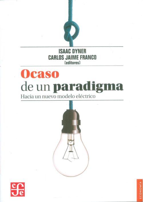 Ocaso de un paradigma Hacia un nuevo modelo eléctrico