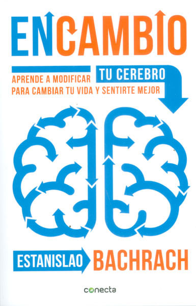 En Cambio Aprende a modificar para cambiar tu vida y sentirte mejor