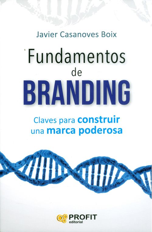 Fundamentos de Branding Claves para construir una marca poderosa