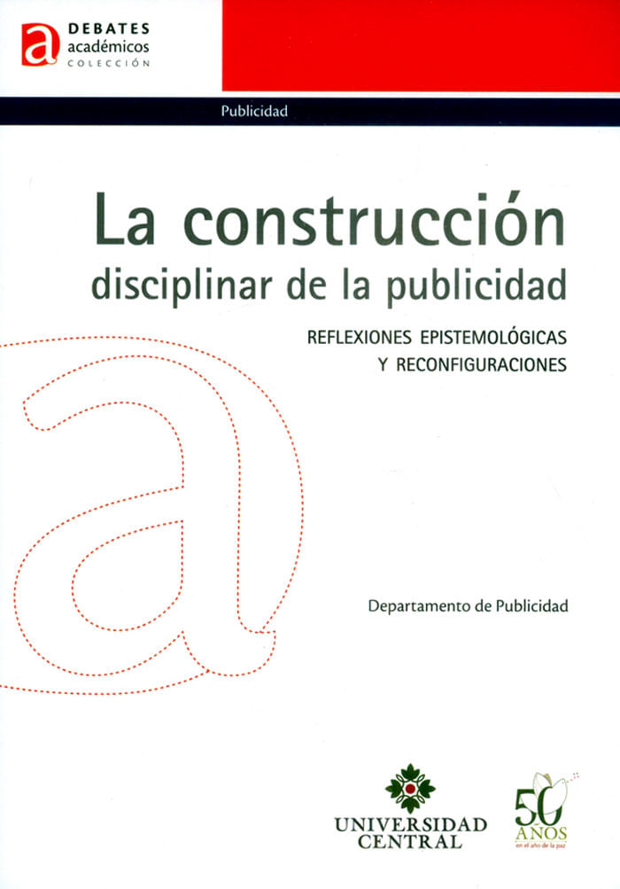 la-construccion-disciplinar-de-la-publicidad-9789582603281-uce2