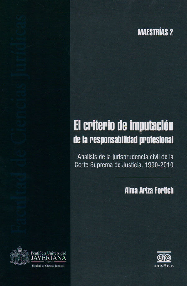 el-criterio-de-la-imputacion-de-la-responsabilidad-profesional-9789587493856-inte