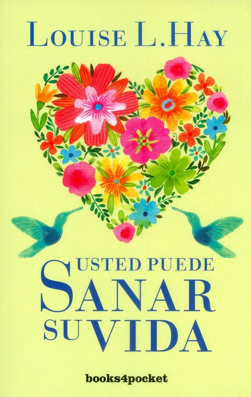 Usted puede sanar su vida