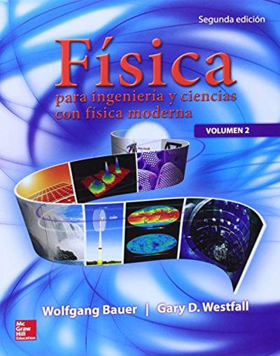FISICA PARA INGENIERIA Y CIENCIAS VOL 2 2a ED.
