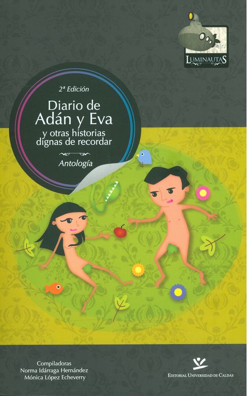 Diario de Adán y Eva y otras historias dignas de recordar 2a Edición