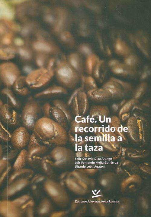 Café Un recorrido de la semilla a la taza