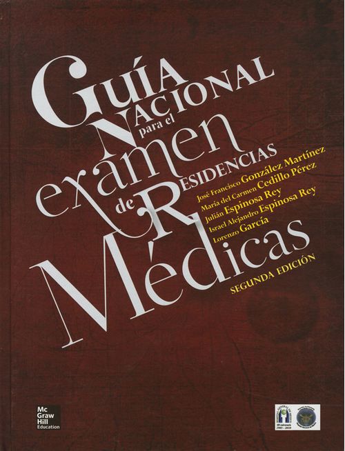 GUIA NACIONAL PARA EL EXAMEN DE RESIDENCIAS MEDICAS 2a ED.