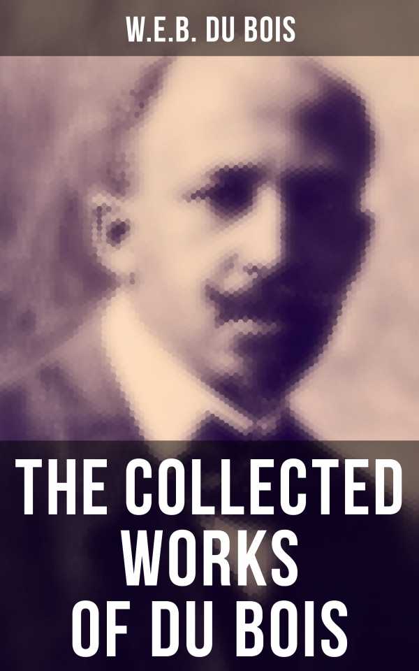 bw-the-collected-works-of-du-bois-musaicum-books-9788027240579