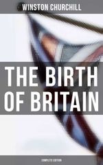 bw-the-birth-of-britain-complete-edition-musaicum-books-9788027242214