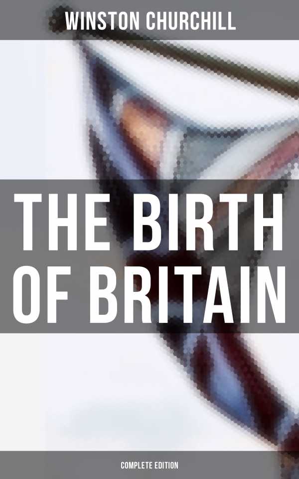 bw-the-birth-of-britain-complete-edition-musaicum-books-9788027242214