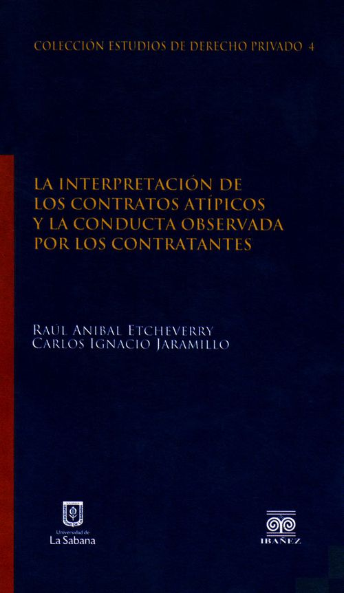 La interpretación de los contratos atípicos y la conducta observada por los contratantes