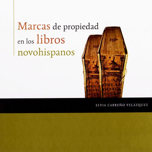 Marcas de propiedad en los libros novohispanos