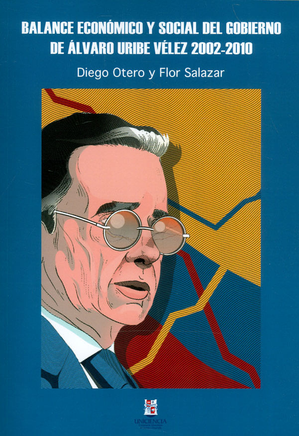 Balance-economico-y-social-del-gobierno-de-alvaro-uribe-velez-9789585402256-auro
