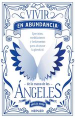 vivir-en-abundancia-de-la-mano-de-los-angeles-9788416344307-urno