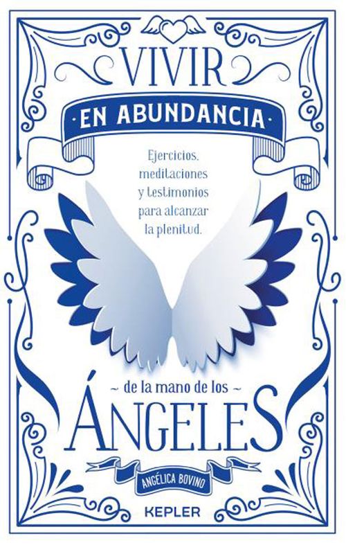 Vivir en abundancia de la mano de los ángeles