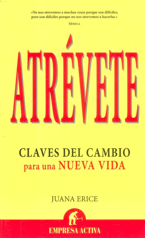 Atrévete Claves del cambio para una nueva vida