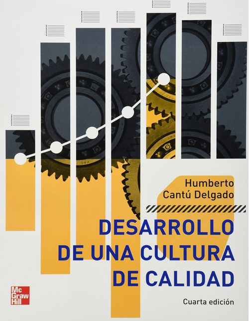 DESARROLLO DE UNA CULTURA DE CALIDAD 4a ED.