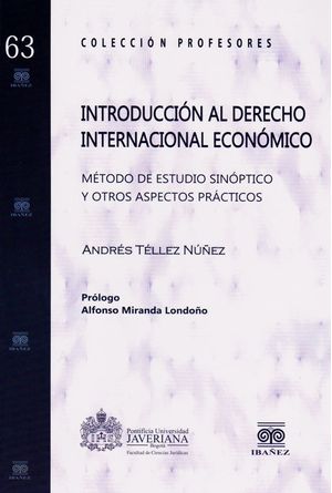 Introducción al derecho internacional económico: método de estudio sinóptico y otros aspectos prácticos