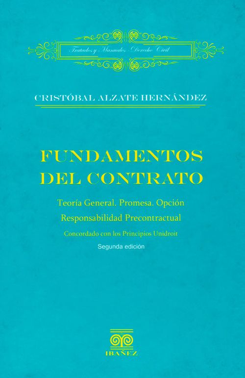 Fundamentos del contrato teoría general promesa opción responsabilidad precontractual concordado con los principios unidroit