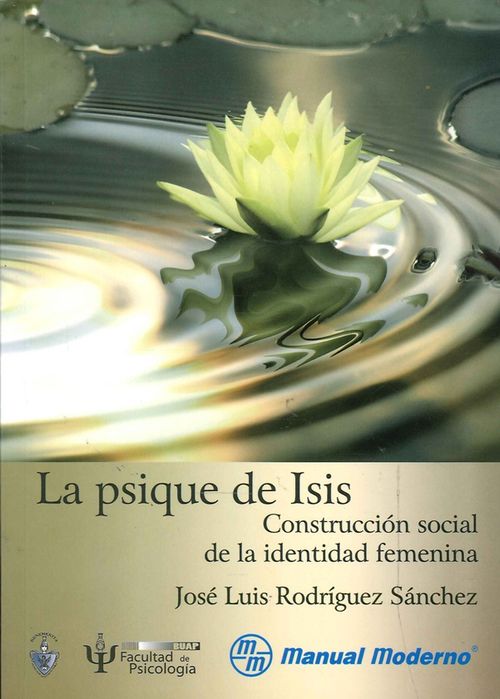 La psique de Isis Construcción social de la identidad femenina