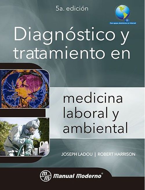 Diagnóstico y tratamiento en medicina laboral y ambiental 5ª edición