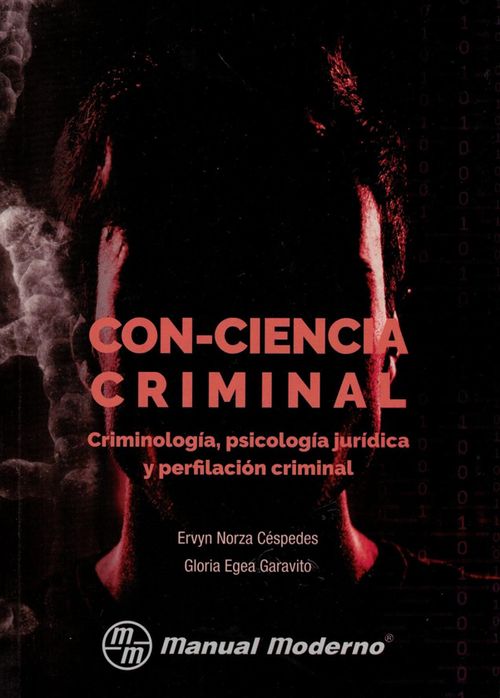 Conciencia criminal Criminología psicología jurídica y perfilación criminal