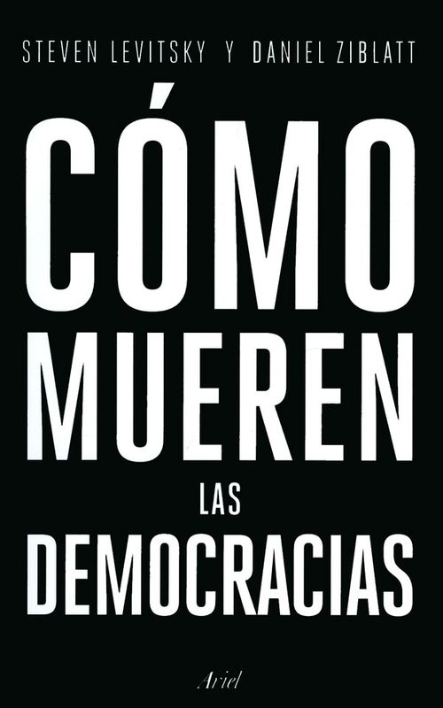 Cómo mueren las democracias