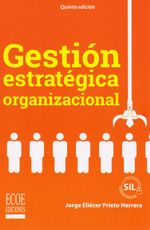 gestion-estrategica-organizacional-9789587714609-ecoe
